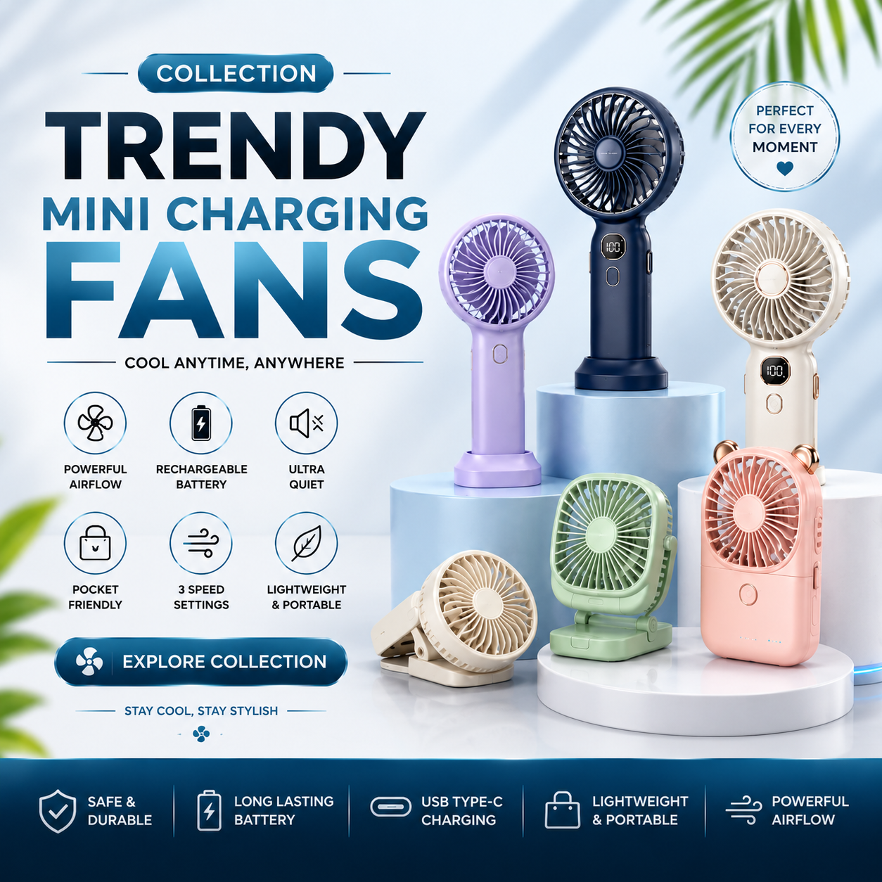 Trendy Fans